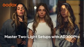 Master TwoLight Setups with AD300Pro | Godox Photography Lighting 101 EP03