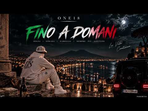 One18-Fino a Domani (Official Music)