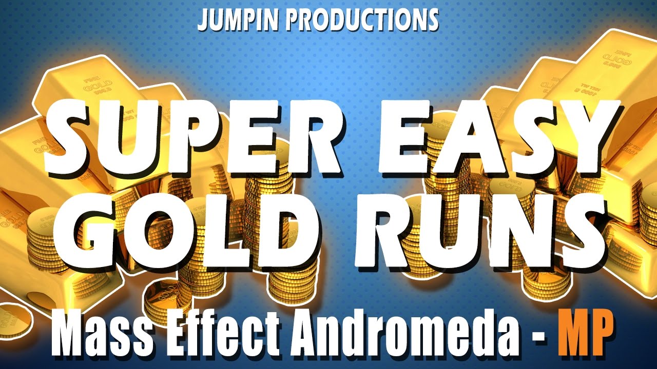 SUPER EASY GOLD RUNS! - Mass Effect Andromeda Multiplayer