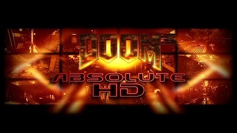 Doom 3: Absolute HD Mod 1.5 [Max Settings 1152p+8xMSAA]+DL Link