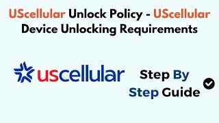 UScellular Unlock Policy - UScellular  Device Unlocking Requirements