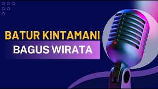 Batur Kintamani - Bagus Wirata Karaoke Original