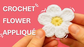 Crochet a Fun Flower Applique 🌼🧶- FULL Crochet Tutorial