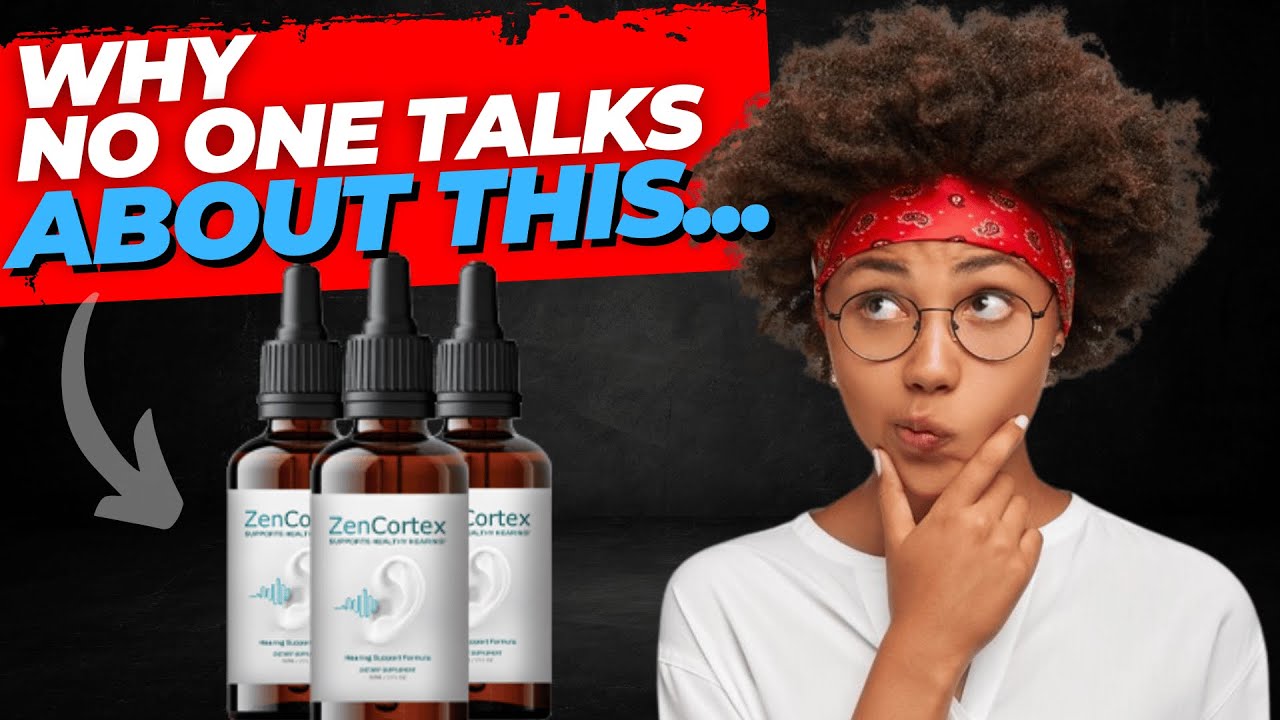 ZENCORTEX REVIEW ((🧬BRAIN + EAR BOOST🧬)) – ZENCORTEX FOR TINNITUS RELIEF – ZENCORTEX IMPROVES FOCUS