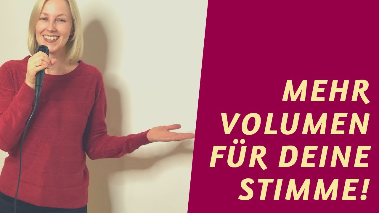 Stimmtraining - so bekommt deine Stimme mehr Volumen!