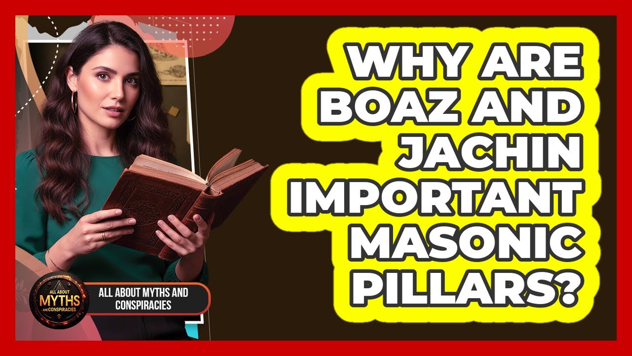 Why Are Boaz and Jachin Important Masonic Pillars?