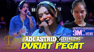 Download lagu Ade Astrid X Gerengseng Team - Duriat Pegat mp3