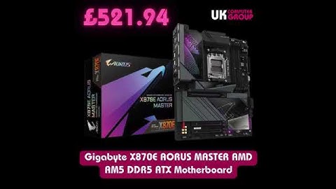 Gigabyte X870E AORUS MASTER AMD AM5 DDR5 ATX Motherboard was £596.94 now £521.94