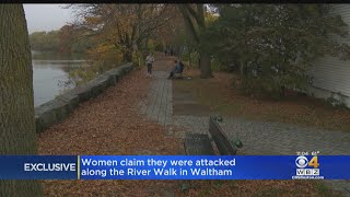 Women say they were attacked along river walk in Waltham
