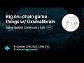 Cartesi Game Builder Community Call #7 with 0xsmallbrain - October 2023
