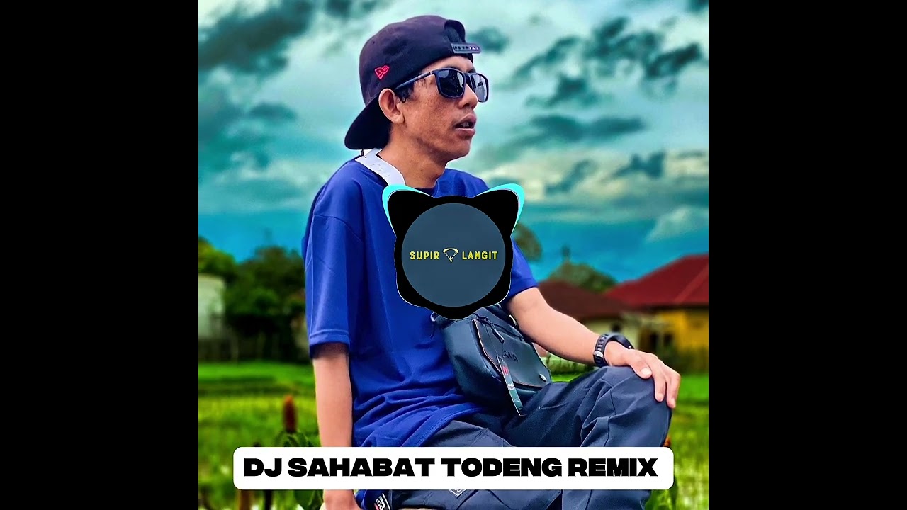 Dj Sahabat Todeng