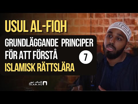 Islamisk rättslära: Grundläggande principer | del 7 | Sh. Sadiq