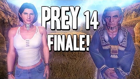 PREY (Original) Playthrough Part 14 - The FINALE! Ending - HD 1080 60 fps