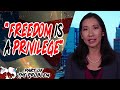 Freedom is a Privilege