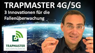 Fallenmelder Trapmaster 4G5G 3 Innovationen Für Zuverlässigkeit Zukunftssicherheit.