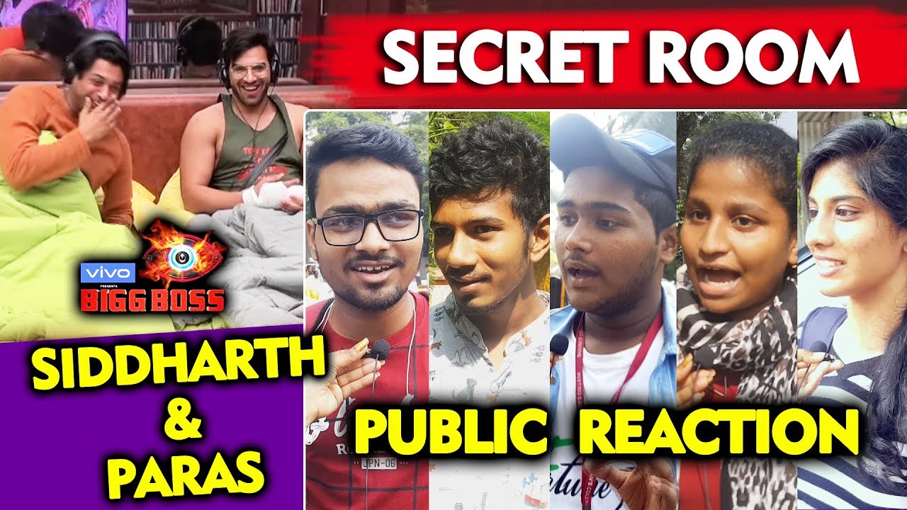 Bigg Boss 13 | Siddharth And Paras In SECRET ROOM | Public Reaction | BB 13 Video