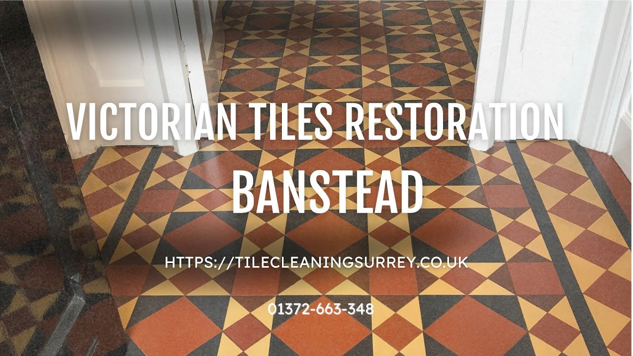 Restoring Victorian Tiles In Banstead | Fabritec Tile Cleaning Surrey