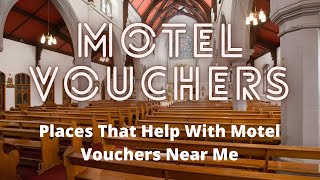 How To Find Places That Help With Motel Vouchers Near Me in 2022