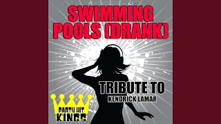 Swimming Pools (Drank) [Tribute to Kendrick Lamar] - Party Hit Kings