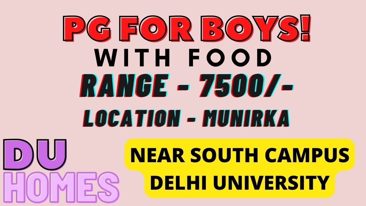 Rs. 7500 | PG for boys and girls WITH FOOD In MUNIRKA near SOUTH CAMPUS | DU HOMES