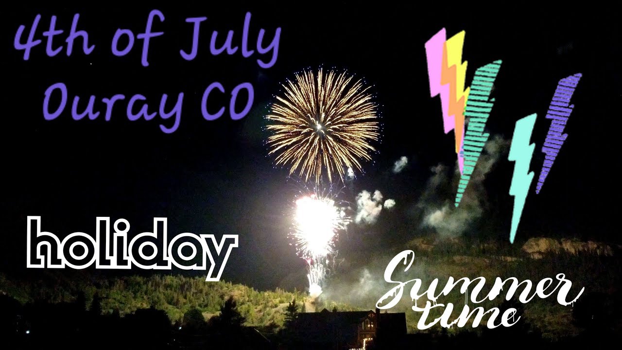 4th of July in Ouray Colorado 4K YouTube