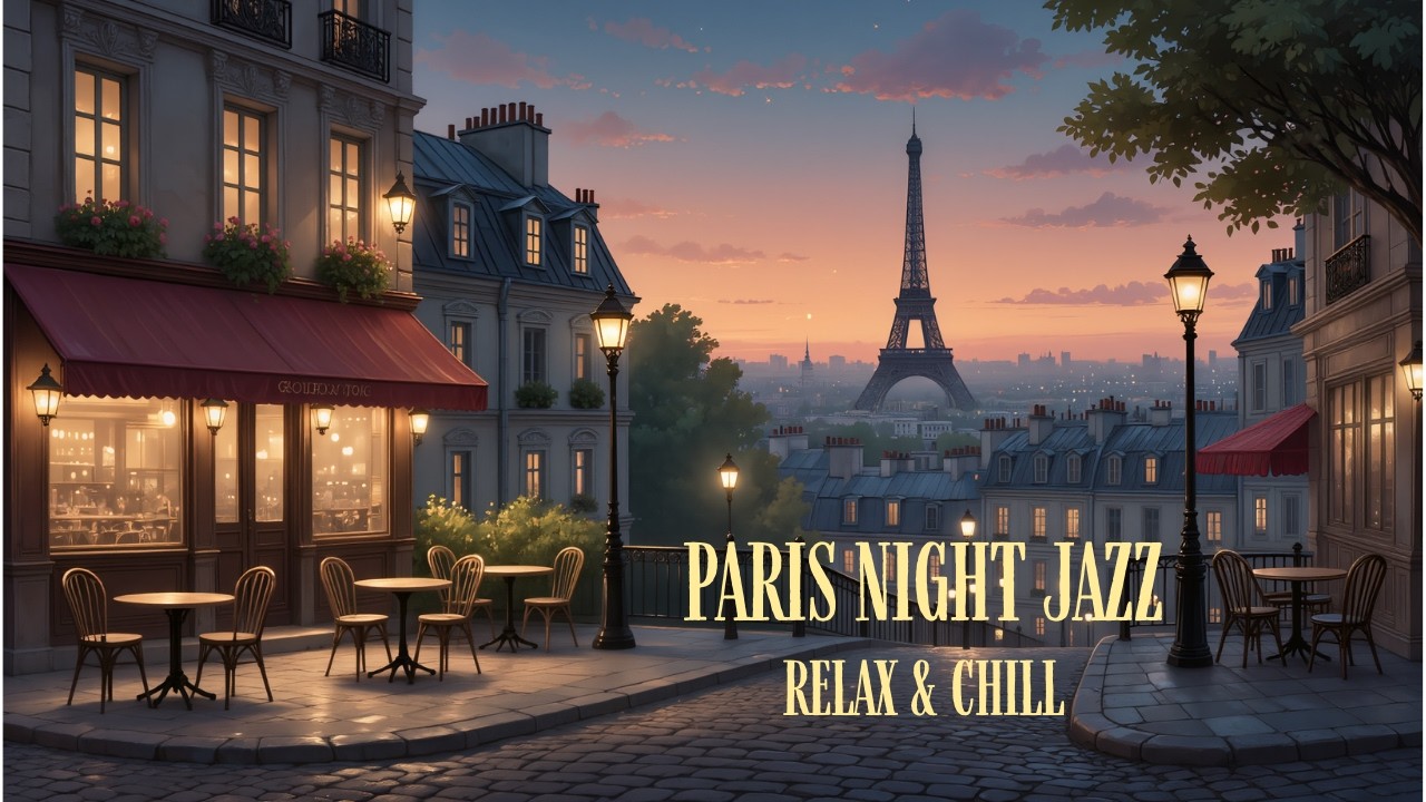 Paris Cafe Jazz ☕ Soft French Jazz Music in Paris Streets 🇫🇷 Relaxing Night Ambience (1 Hour Loop)