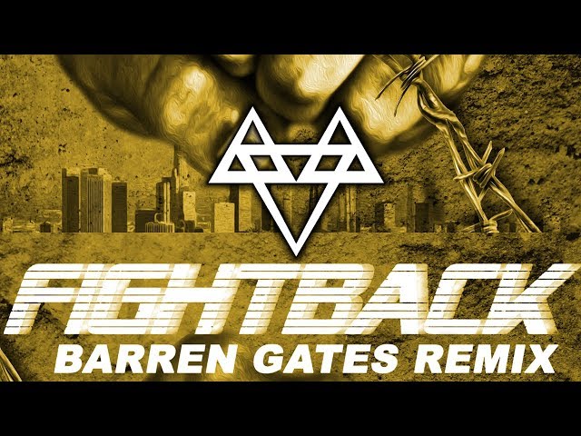 NEFFEX - Fight Back (Barren Gates Remix) [Copyright Free] class=