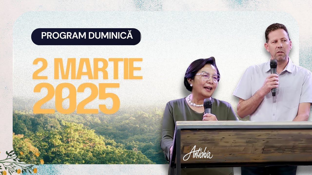 Program Duminică | 02.03.2025 | Centrul Creștin Antiohia