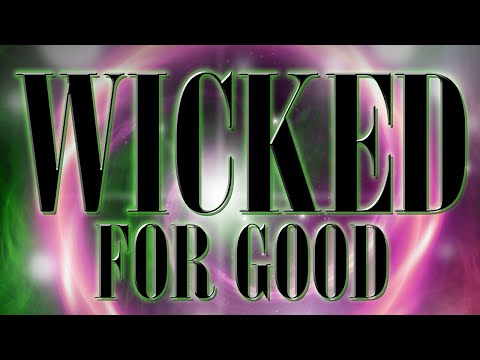Putar For Good (From "Wicked: For Good Trailer") - Geek Music