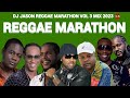 Reggae marathon vol 3 reggae mix 2023reggae lovers rock dj jason