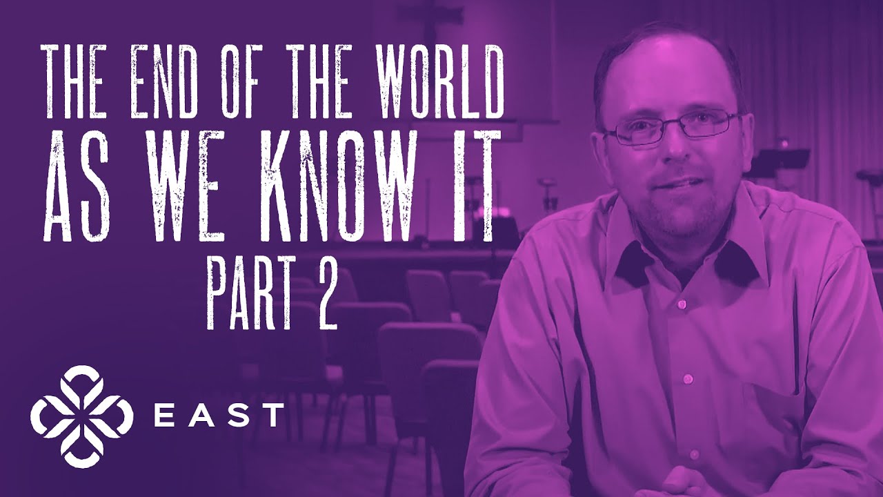 The End of the World as We Know It Part 2 - YouTube