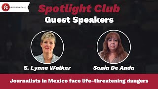 Spotlight Club Virtual Event: Journalists in Mexico face life-threatening dangers