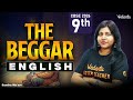 The Beggar | Class 9 English | CBSE 2026 | Sandra Ma'am
