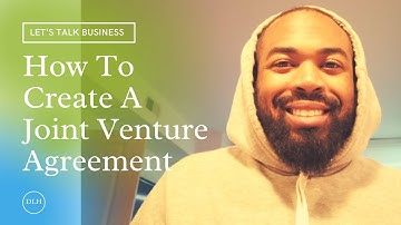 HOW TO CREATE A JOINT VENTURE AGREEMENT 2024