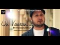 New hindi songs 2015 i oh yaaran i hassan shah i mannan music i latest hindi song 2015