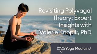 Revisiting Polyvagal Theory: Expert Insights with Valerie Knopik, PhD