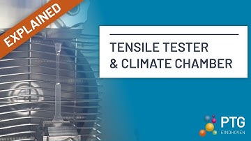 Material Performance in real-life conditions: Tensile Tester & Climate Chamber - Explained