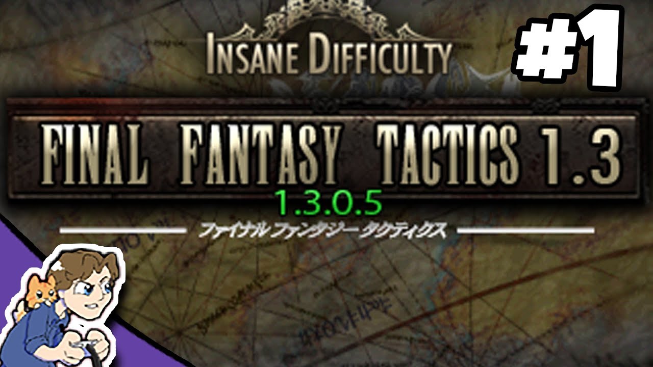 Final Fantasy Tactics 1.3 Insane Difficulty [STREAM ARCHIVE] #1 | ProJared Plays