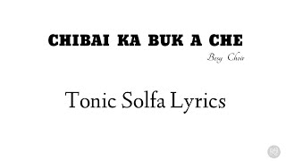 Download Lagu Chibai Ka Buk A Che | Tonic Solfa Lyrics Download Lagu Chibai Ka Buk A Che | Tonic Solfa Lyrics