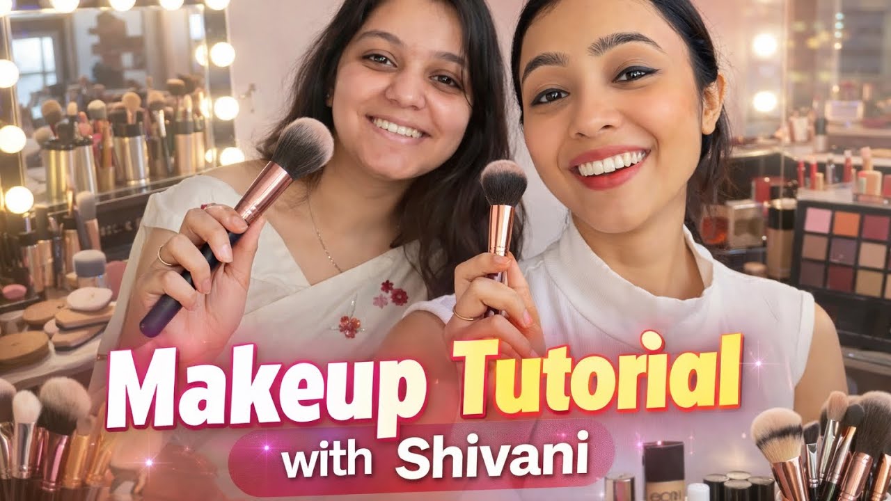 Make up tutorial with Shivani 