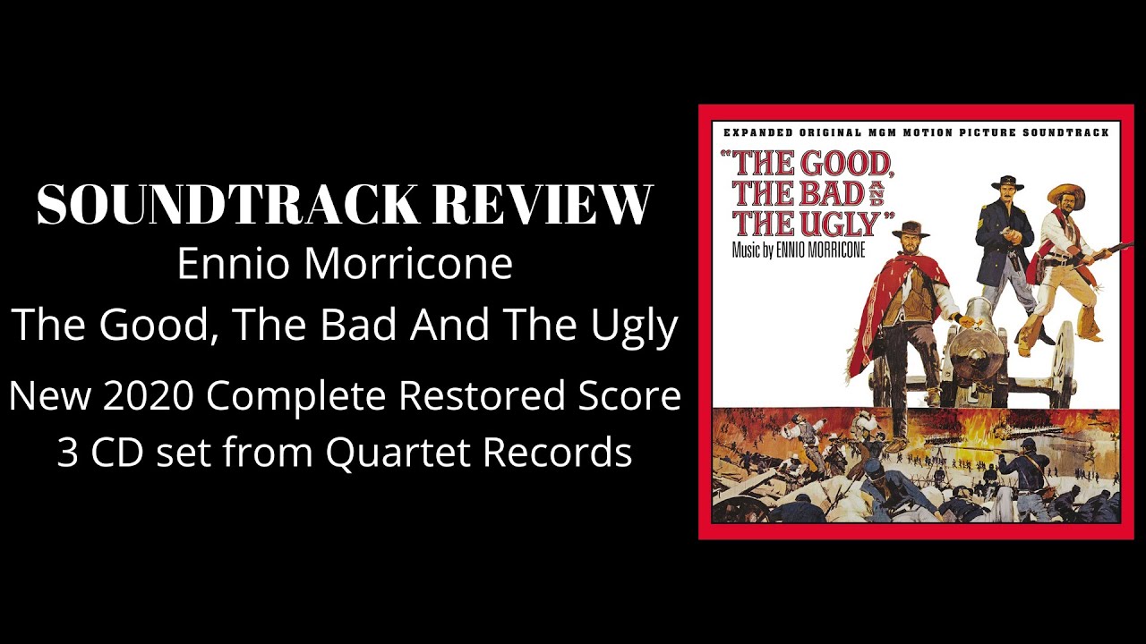 The Good, The Bad And The Ugly-Quartet Records 3 CD Complete Score Review