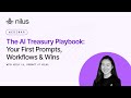 The AI Treasury Playbook: Your First Prompts, Workflows &amp; Wins