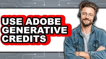 How to Use Adobe Generative Credits 2025 - Easy Guide