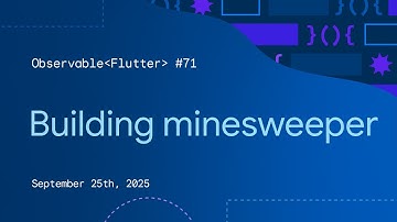 Building Minesweeper | Observable Flutter #71