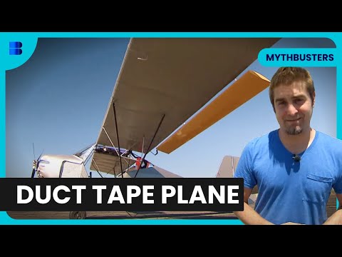 Duct Tape Plane Test - Mythbusters - S07 EP14 - Science Documentary