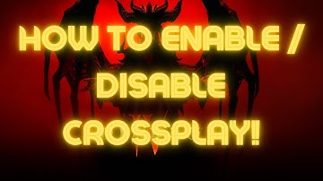 Diablo 4: How To Enable / Disable Crossplay!