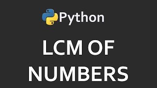 LCM in Python | Solutions For Python 100 Exercises | Program22 | CodingFacts