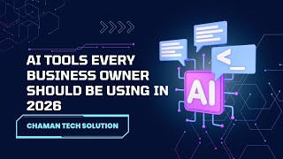 AI Tools Every Business Owner Should Be Using in 2026