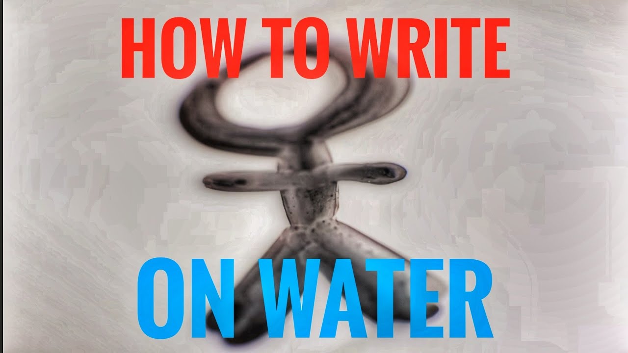How To Write On Water YouTube How To Write On Water YouTube