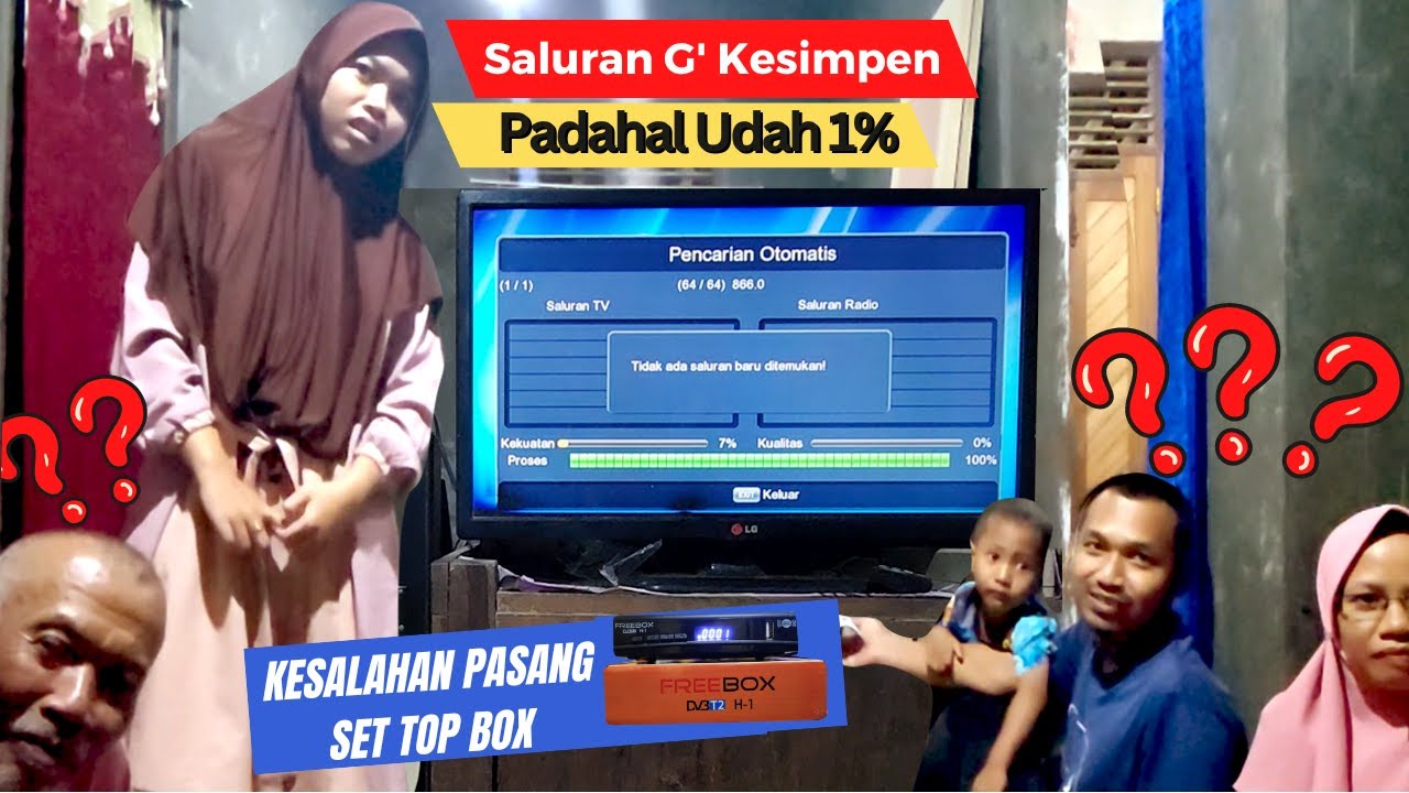PENYEBAB TIDAK ADA SALURAN BARU DI TEMUKAN DI SET TOP BOX